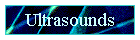 Ultrasounds