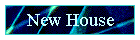 New House