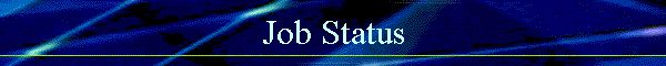 Job Status
